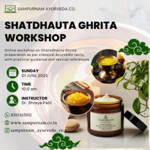 SHATDHAUTA GHRITA WORKSHOP